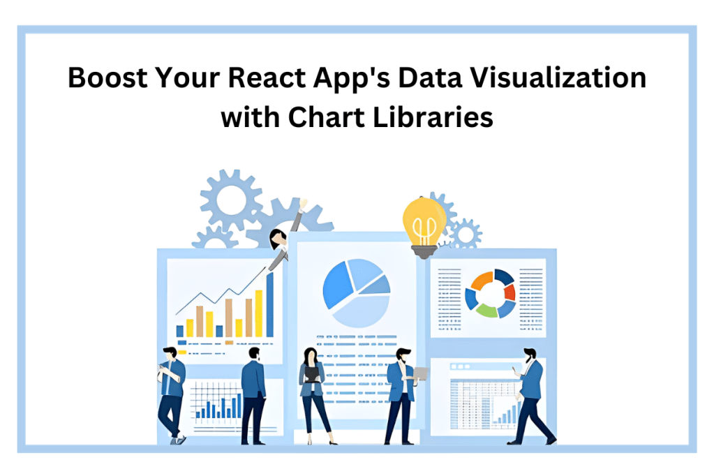 Boost Your React App's Data Visualization with Chart Libraries